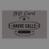 Havoc Calls Gift Card